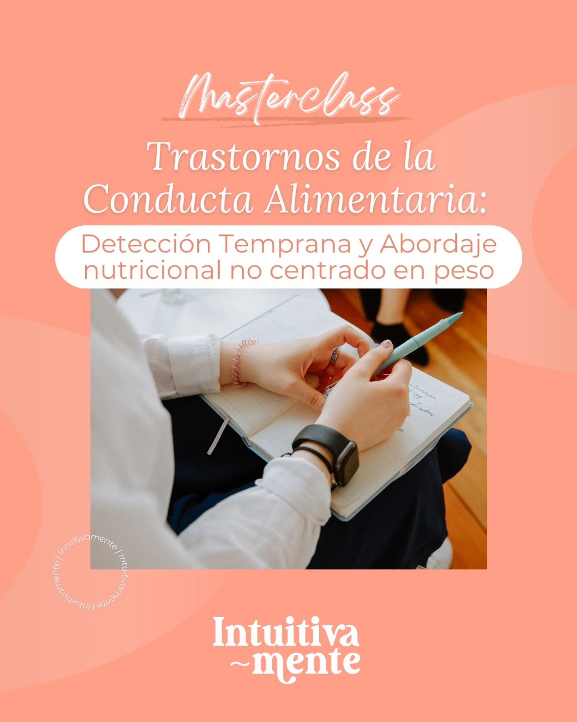 Masterclass: Trastornos de la Conducta Alimentaria